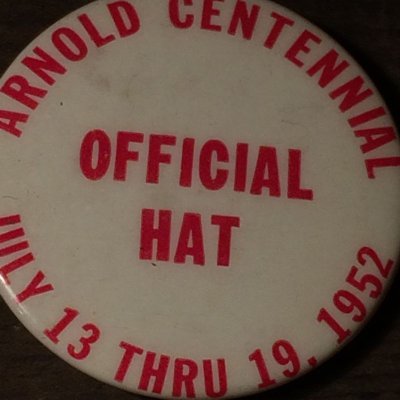 画像2: ARNOLD CENTENNIAL JULY 13 THRU 19. 1952 OFFICIAL HAT CAN BADGE