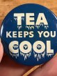 Tea Keeps You Coolのメッセージが書かれたビンテージ缶バッジ