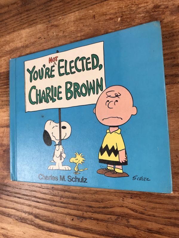 Snoopy Peanuts Gang “You're Not Elected